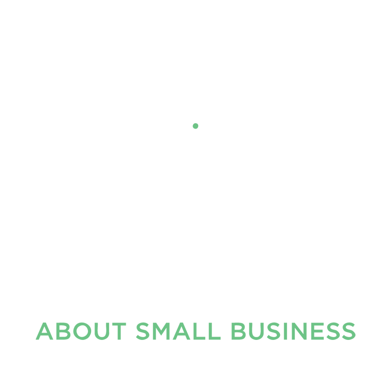 Big Talk About Small Business