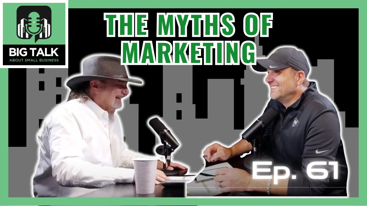 Ep. 61 - The Myths of Marketing