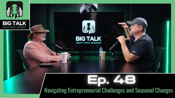 Ep. 48 - Navigating Entrepreneurial Challenges and Seasonal Changes