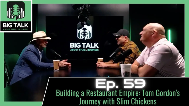 Ep. 59 - Building a Restaurant Empire: Tom Gordon's Journey with Slim Chickens